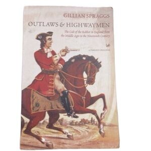 Gillian spraggs outlaws and highway men book